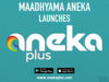 ‘Aneka Plus’ OTT ಗೆ ಚಾಲನೆ; ಕನ್ನಡ ವೆಬ್ ಸ್ಟ್ರೀಮಿಂಗ್ಗೆ ಇಂಬು